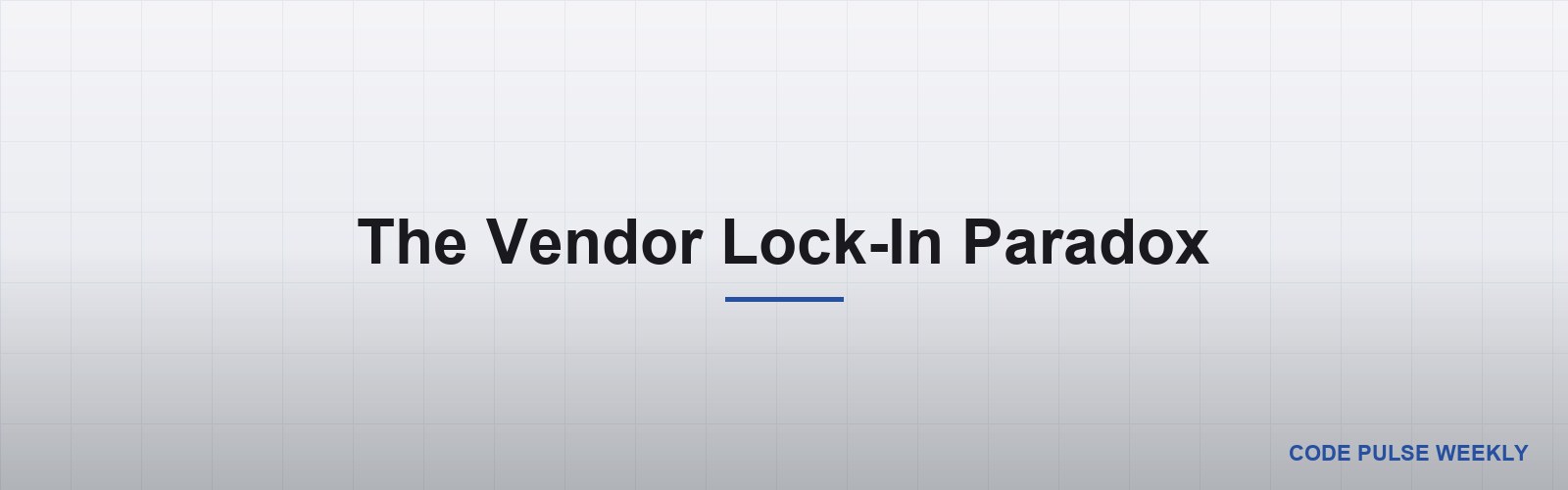 The Vendor Lock-In Paradox