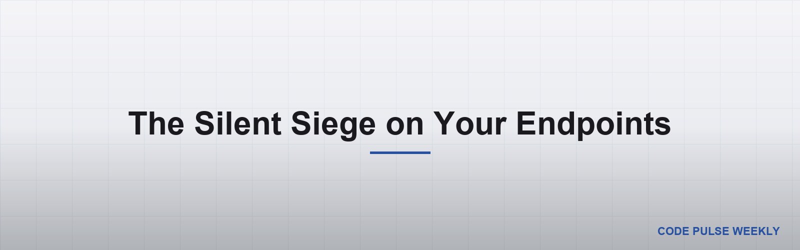 The Silent Siege on Your Endpoints